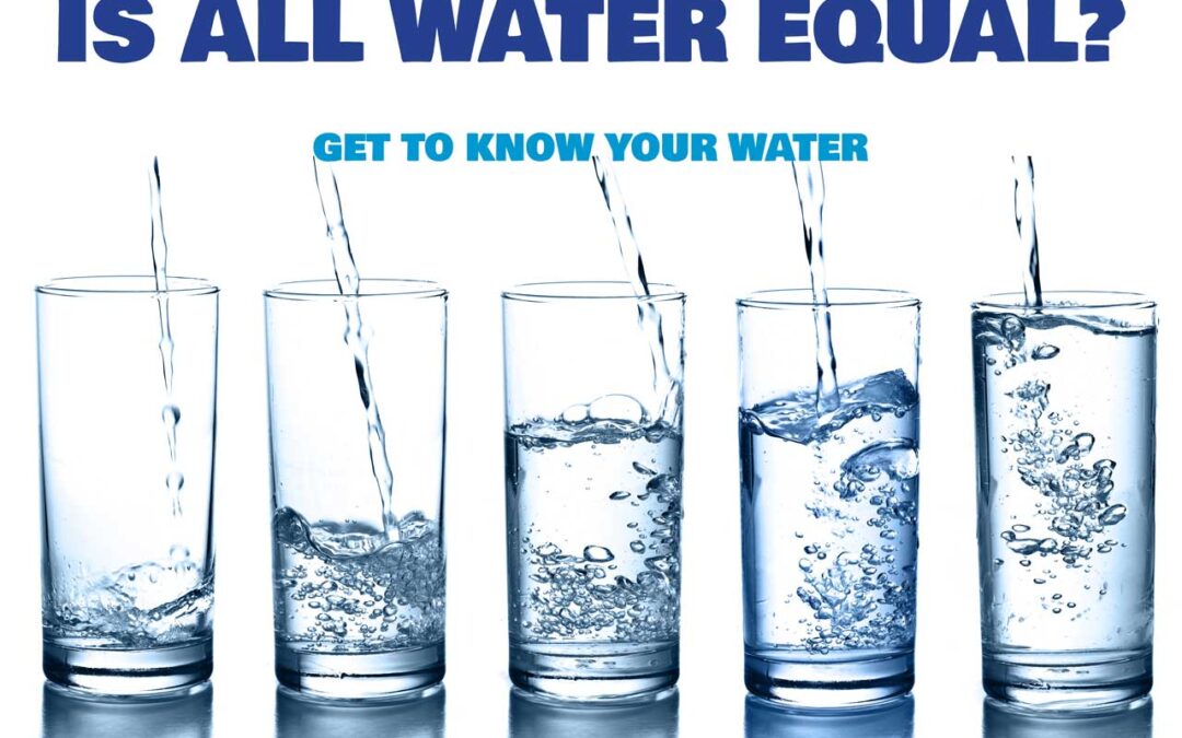 Is all Water Equal?  Is all Water the same?